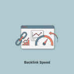 Backlink Speed: Finding the Ideal Link-Building Pace Backlink Speed Finding the Ideal Link-Building Pace